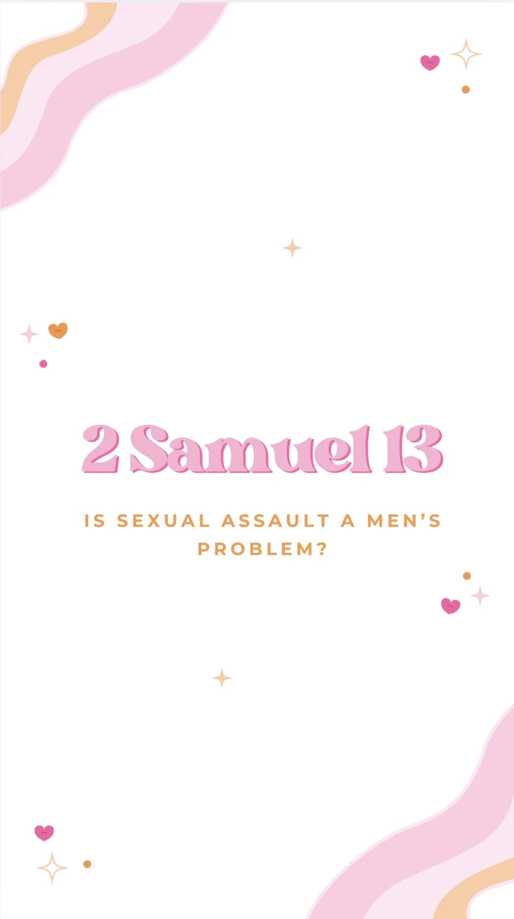 When Scripture Feels Heavy — Reflections on 2 Samuel 13