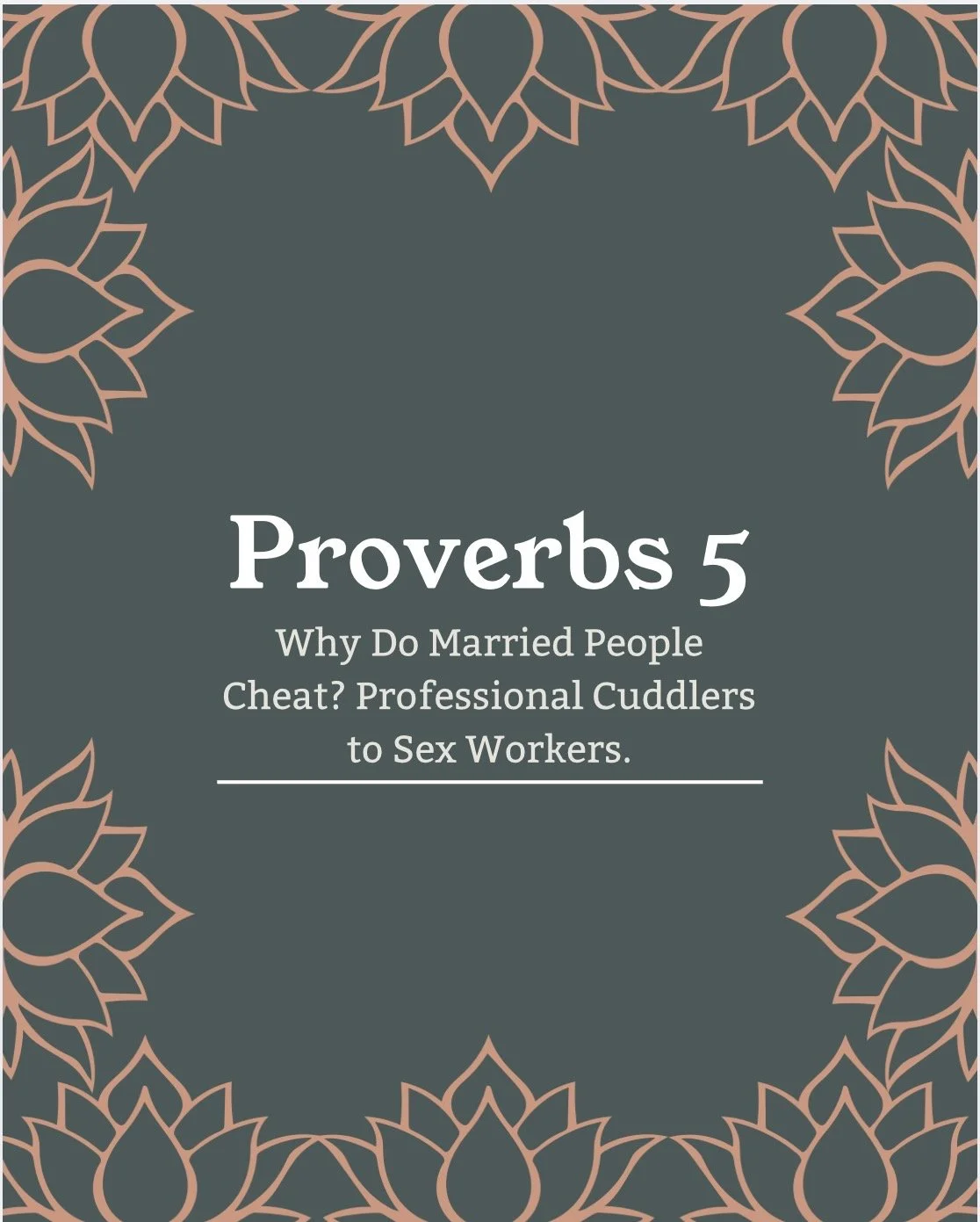 Proverbs 5 — Wells, Water, Desire, and the Ache Beneath Our Marriages