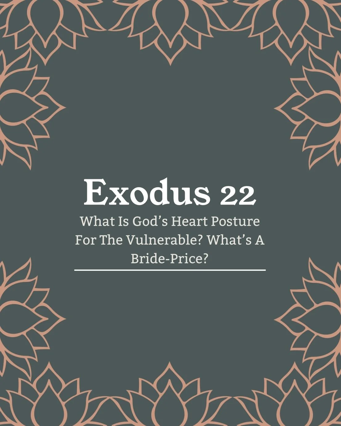 God’s Heart for the Vulnerable (Even in the Strange Laws of Exodus 22)