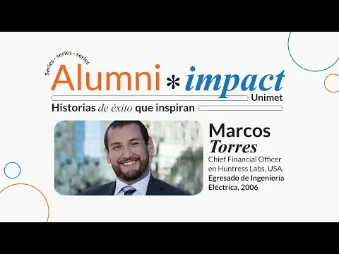 Slide from a presentation titled "Alumni impact" featuring a photo of Marcos Torres, Chief Financial Officer at Huntress Labs, USA, with his educational background in Electrical Engineering, class of 2006.