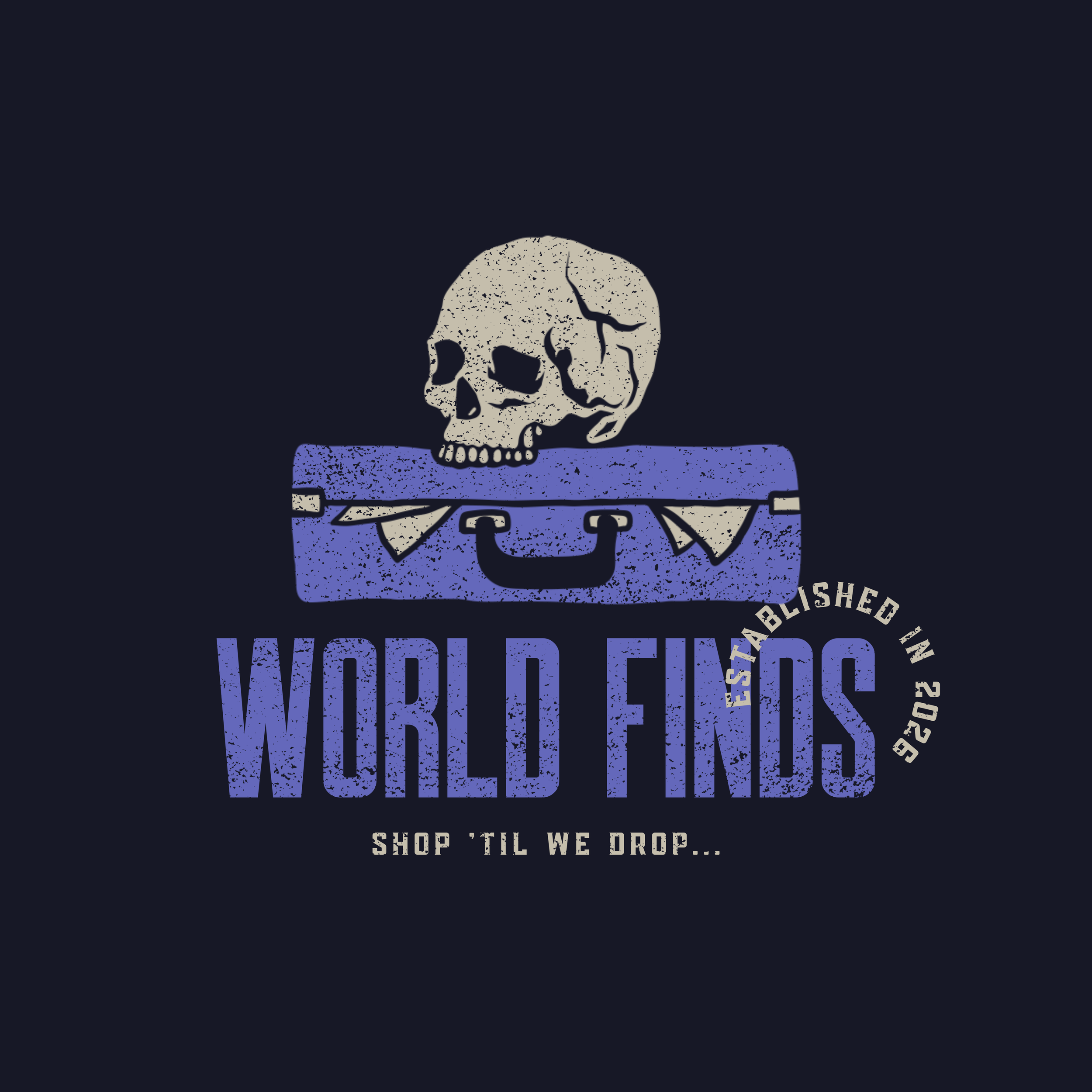 A graphic design featuring a skull on top of a suitcase, with the text 'World Finds' and 'Shop 'Til We Drop' and the phrase 'Established in 2018' curved around the text.