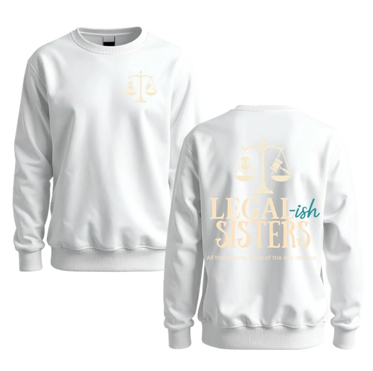 Legal-ish Sisters Sweatshirt