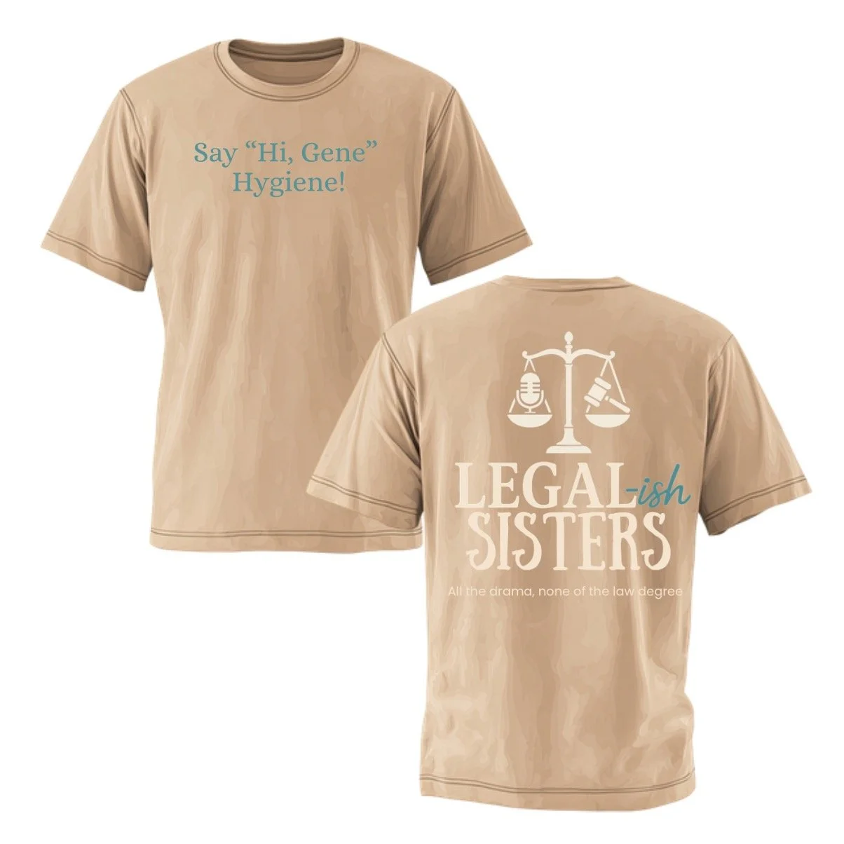 Legal-ish Sisters Quote T-shirt