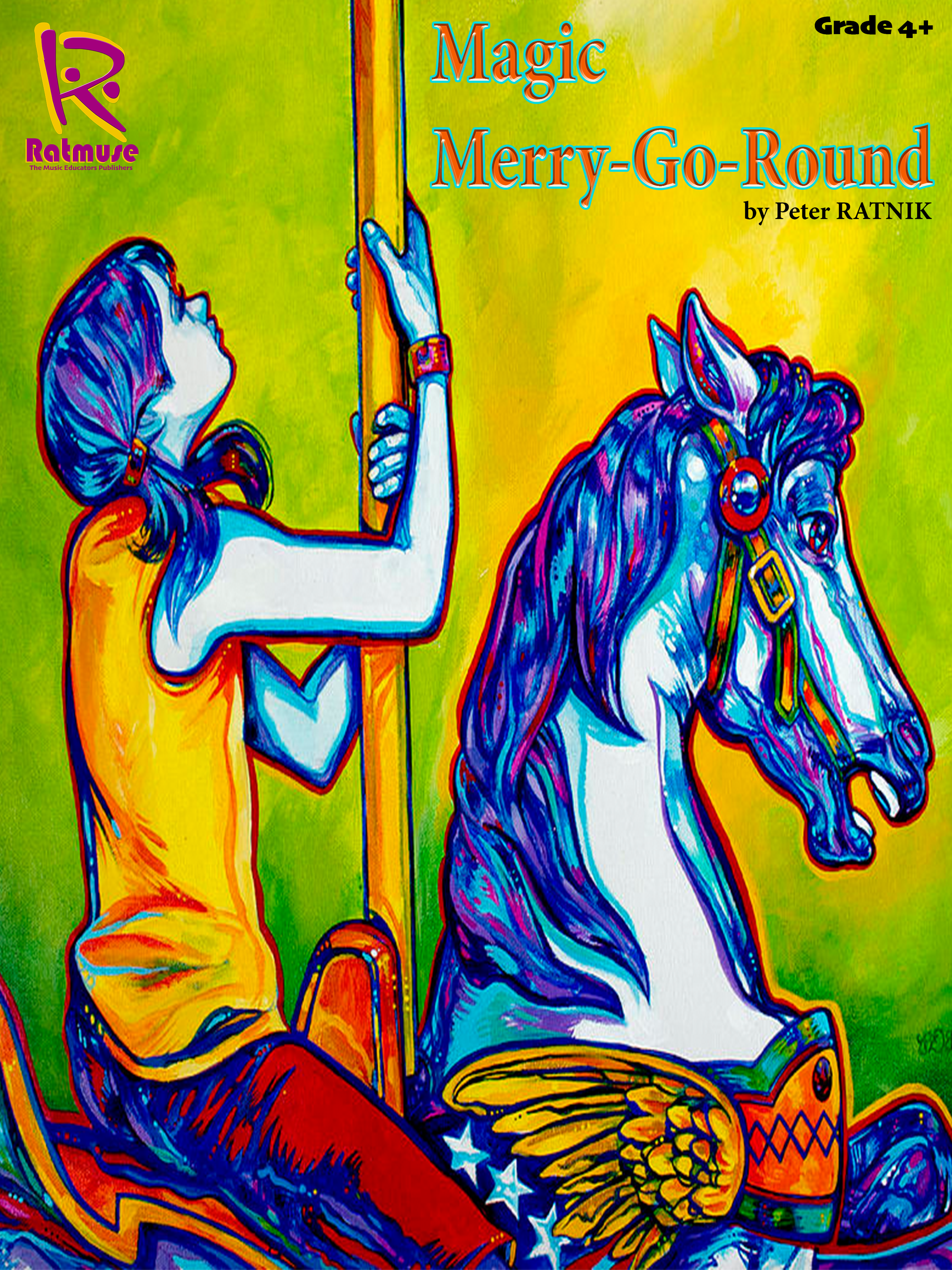 Magic Merry Go Round   Peter Ratnik Grade 4