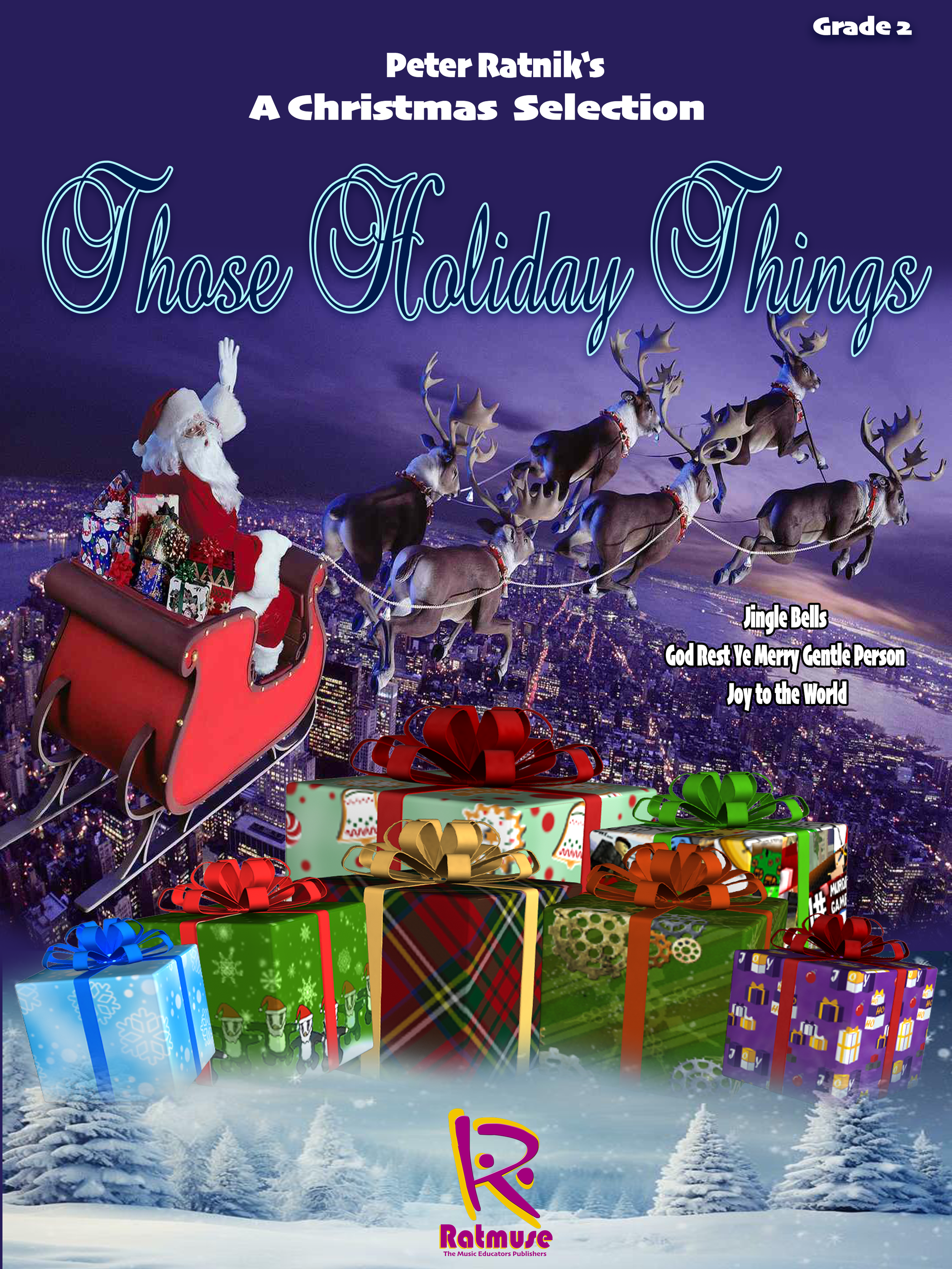 Those Holiday Things - Peter Ratnik Grade 2