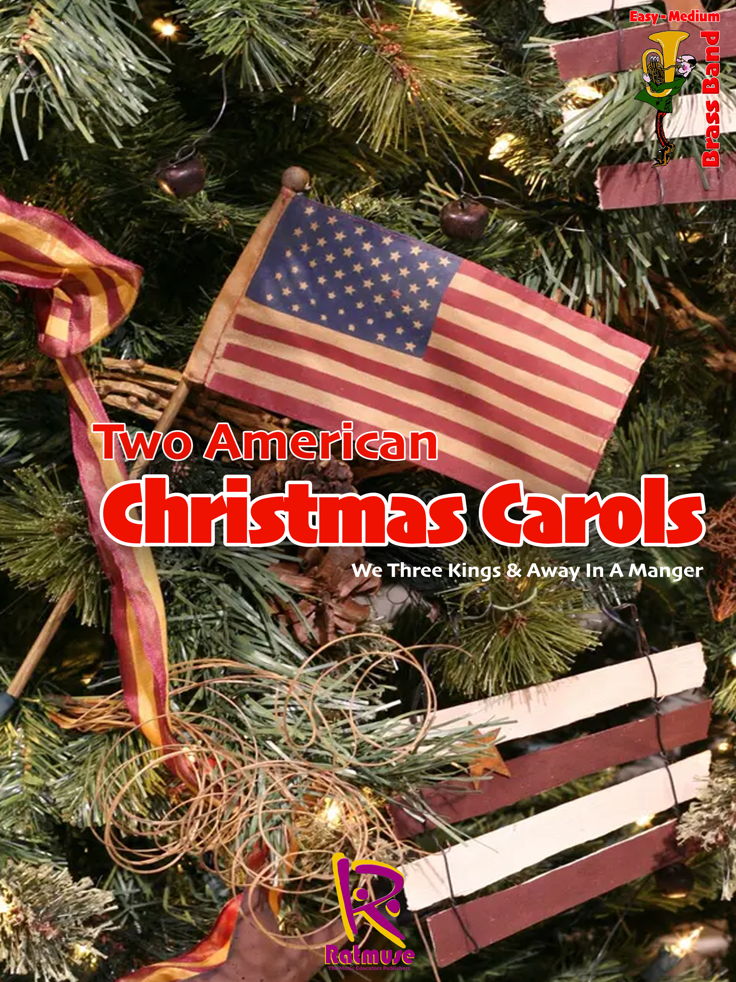 Two American Christmas Carols Arr: Peter RATNIK EMBB