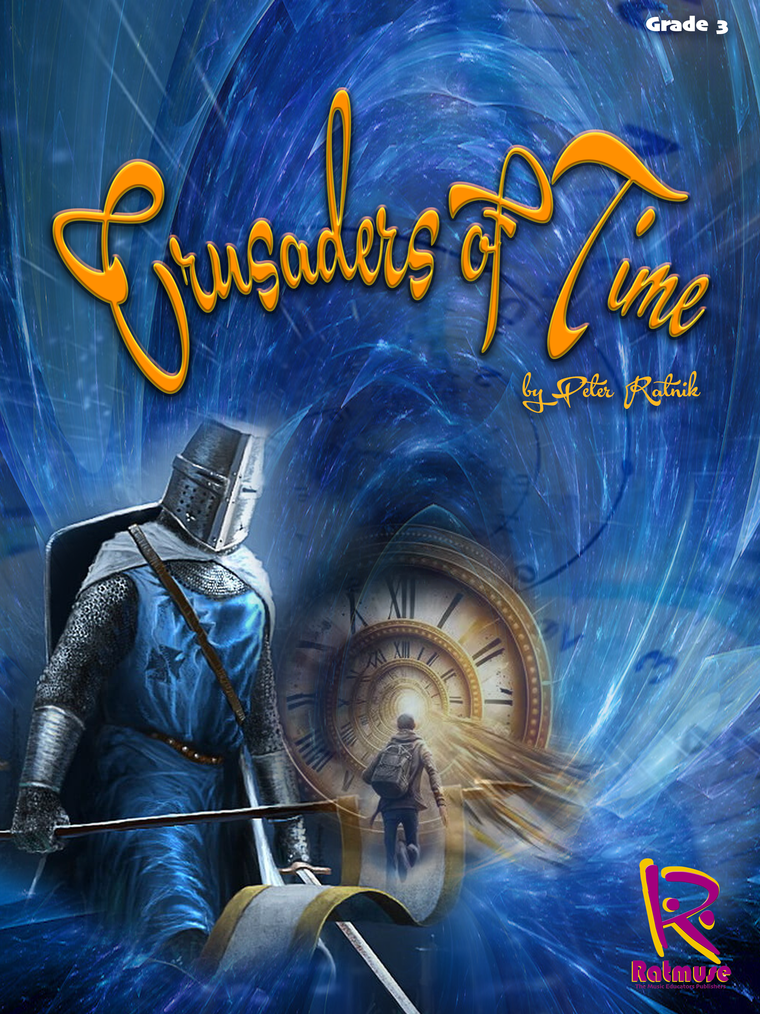 Crusaders of Time Peter Ratnik Gr 3