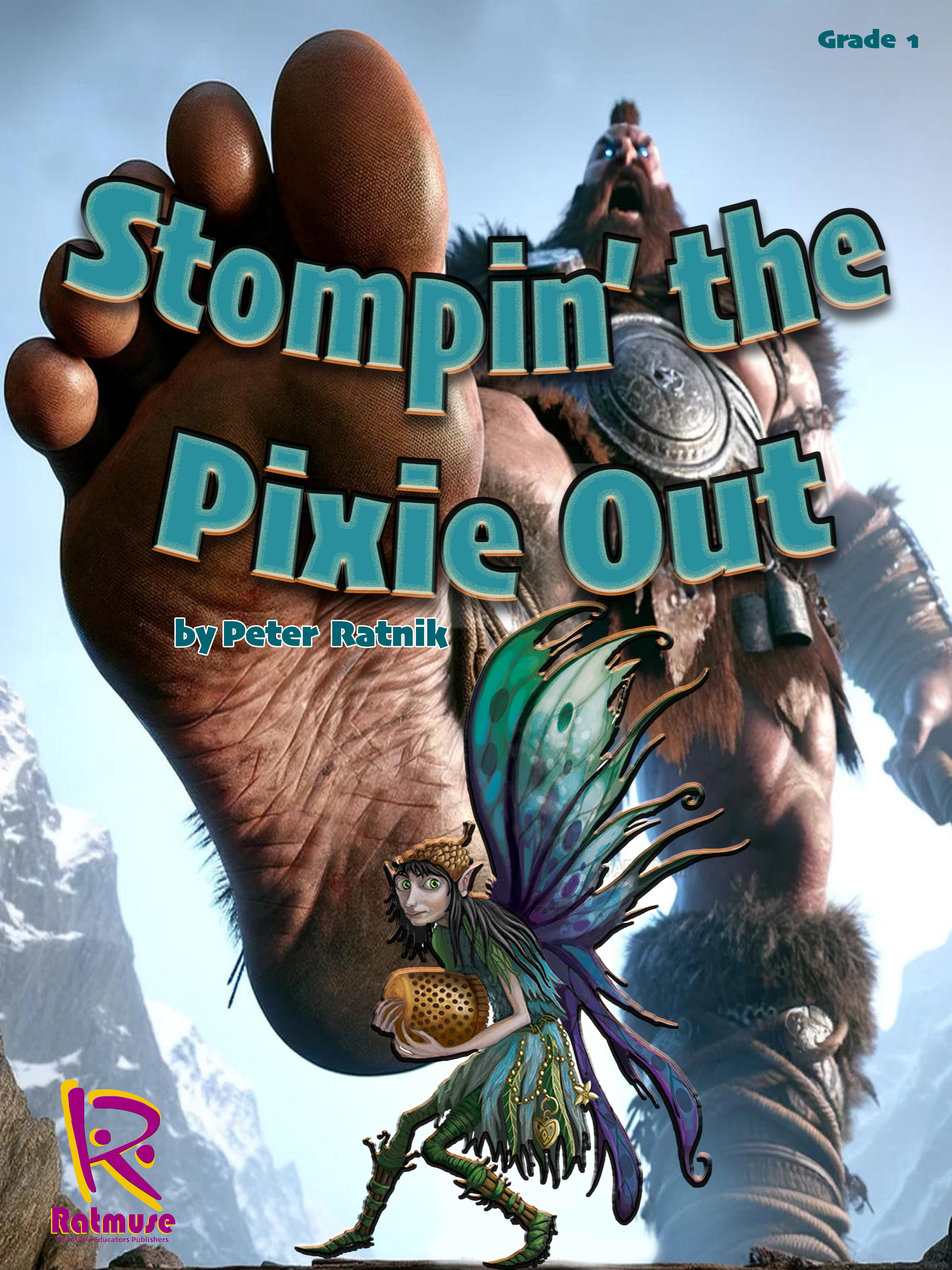 Stomping the Pixie Out - Peter Ratnik Grade 1