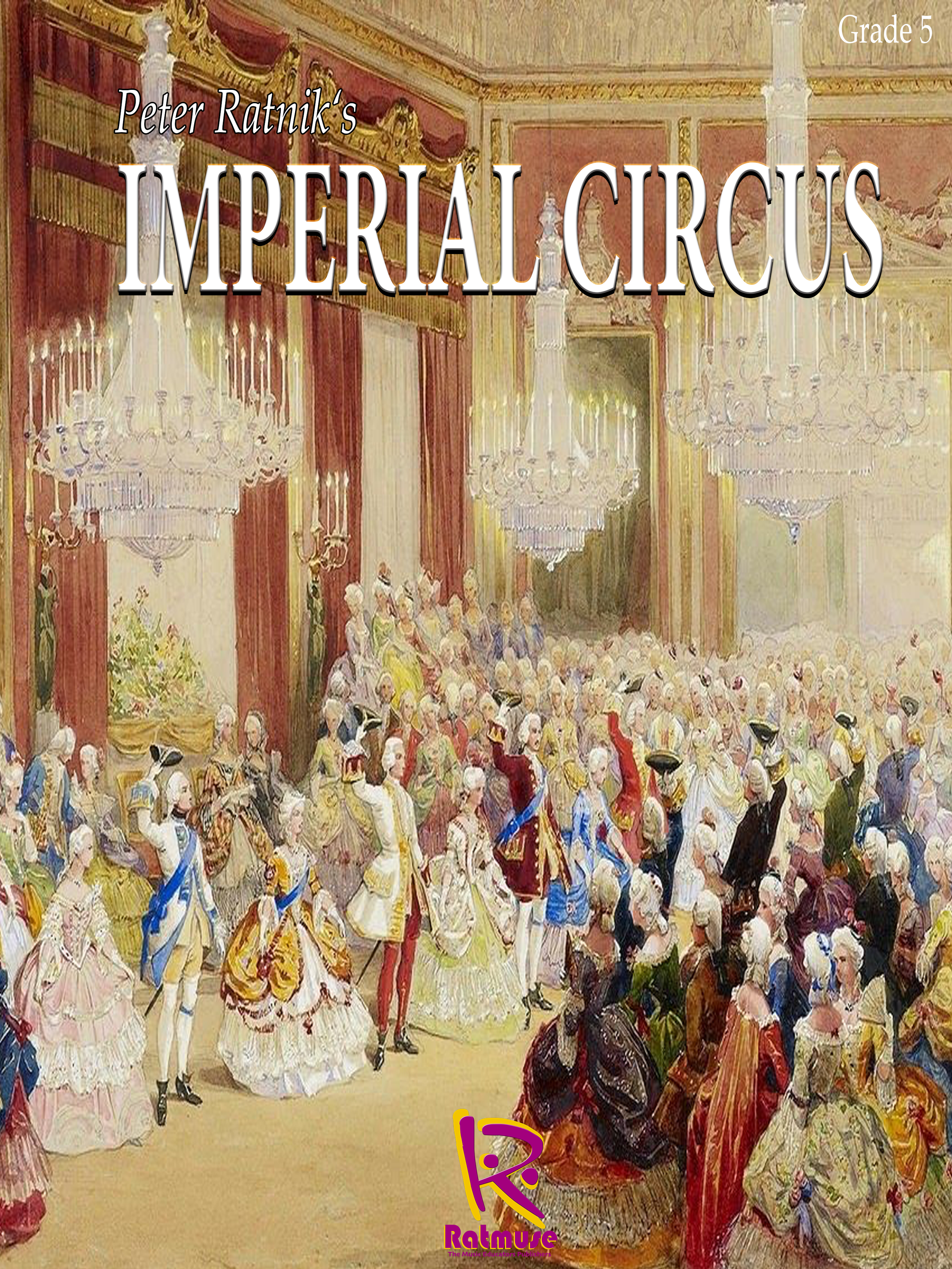 Imperial Circus - Peter Ratnik Grade 5