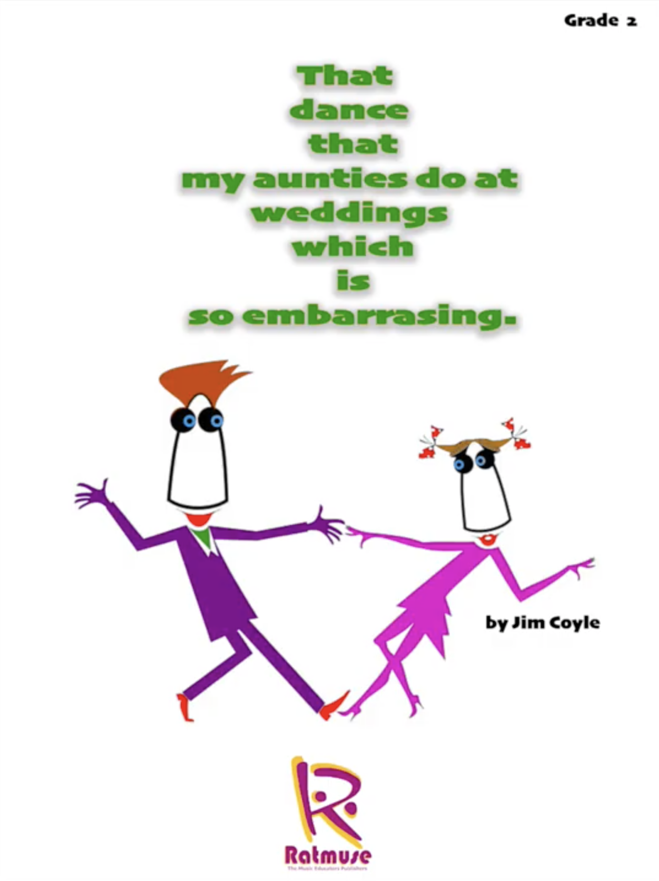 The Dance that my Auntie do at weddings which is embarrassing Grade 2