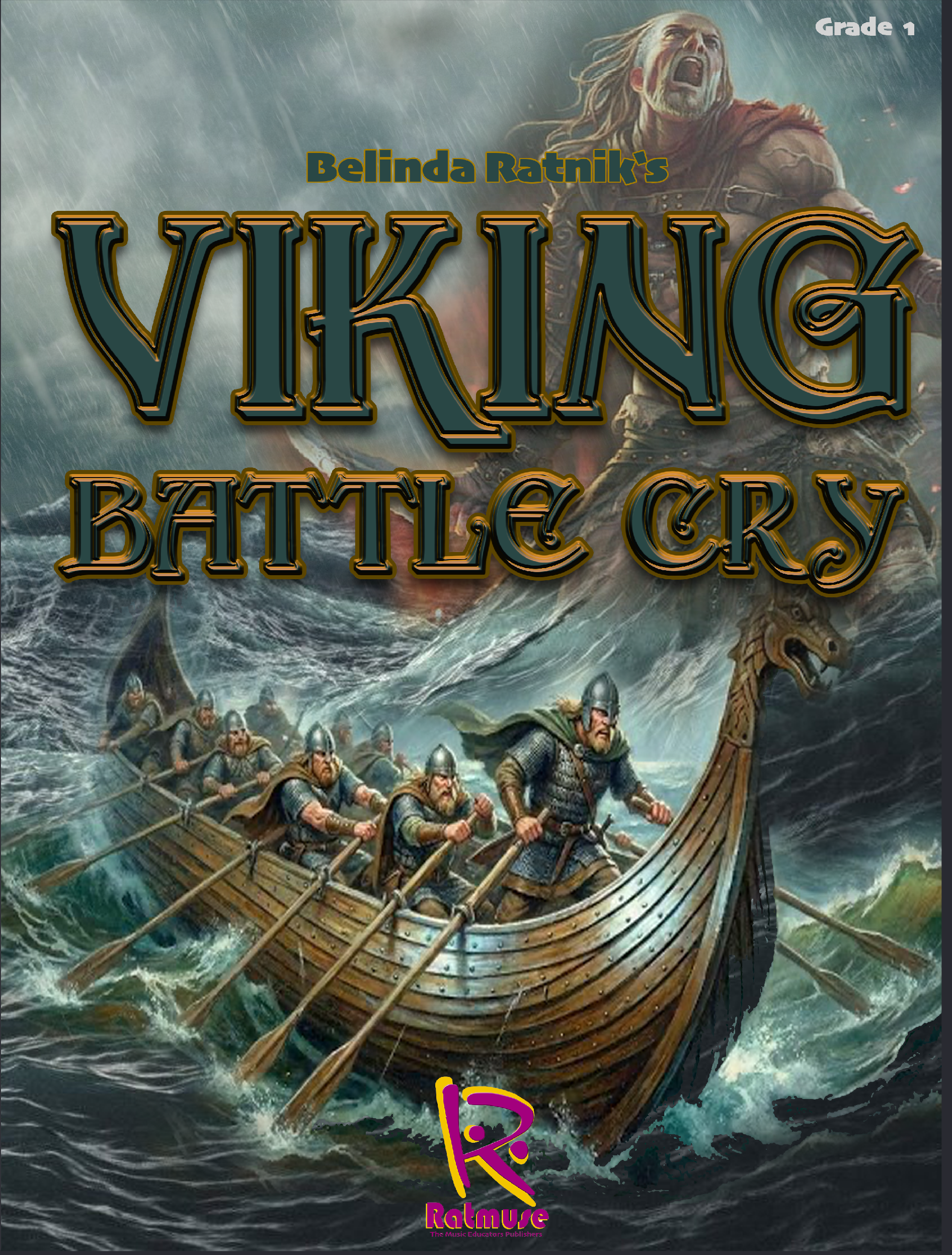 Viking Battle Cry - Belinda Ratnik Grade 1