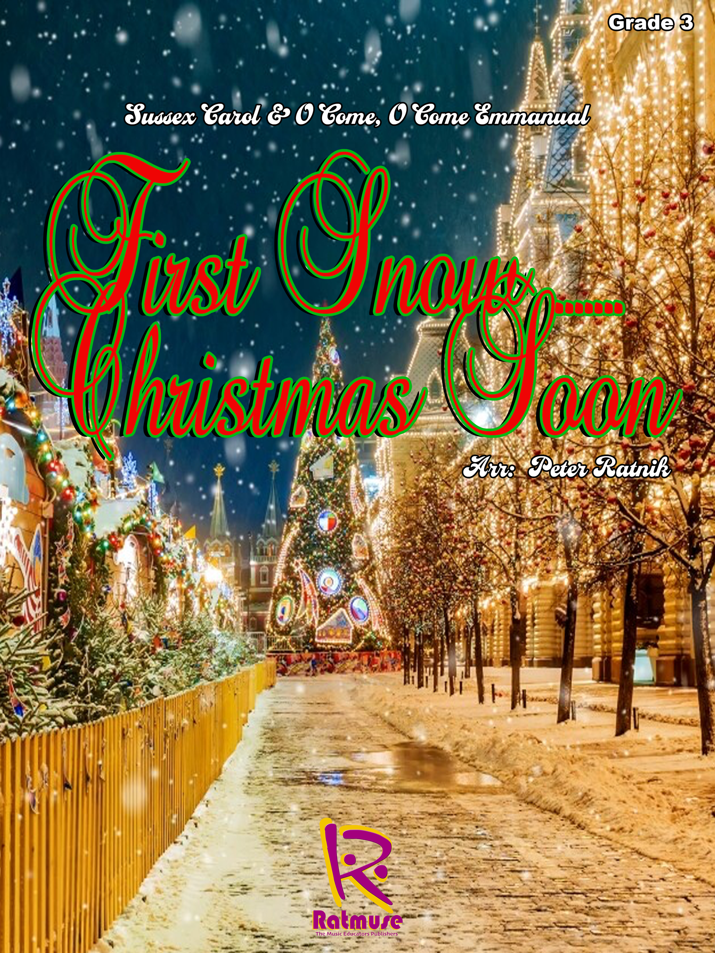 First Snow ....... Christmas Soon Peter Ratnik Grade 3