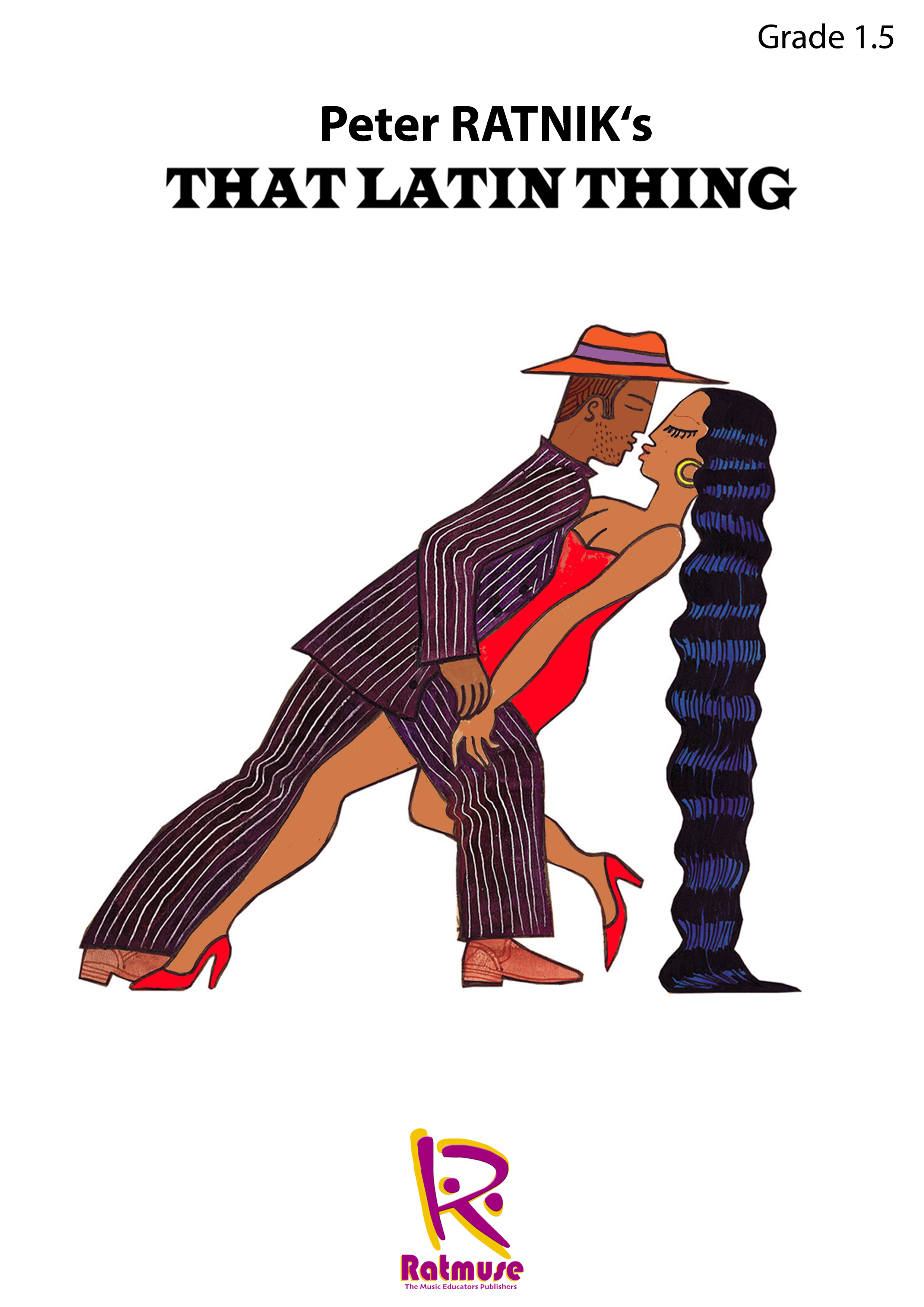 That Latin Thing - Peter Ratnik Grade 1.5