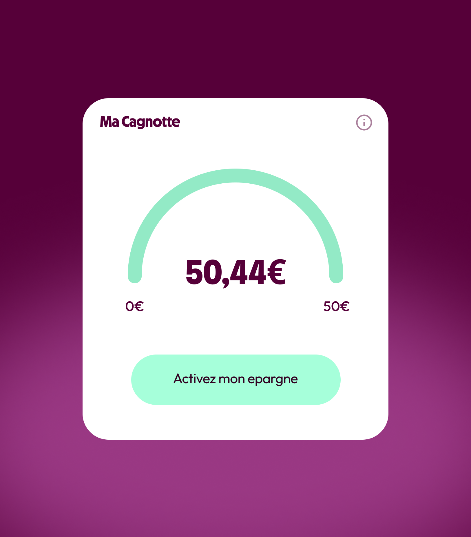 Capture d'écran d'une application bancaire montrant le montant de l'épargne, 50,44 euros, avec un bouton indiquant 'Activez mon épargne'.
