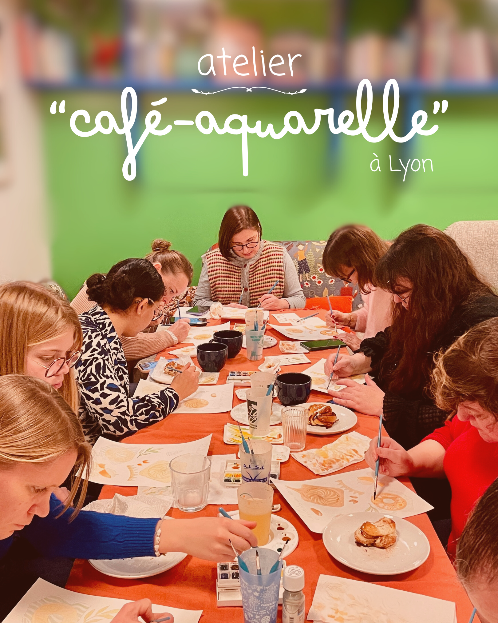 Atelier "café-aquarelle" Lyon - Mars