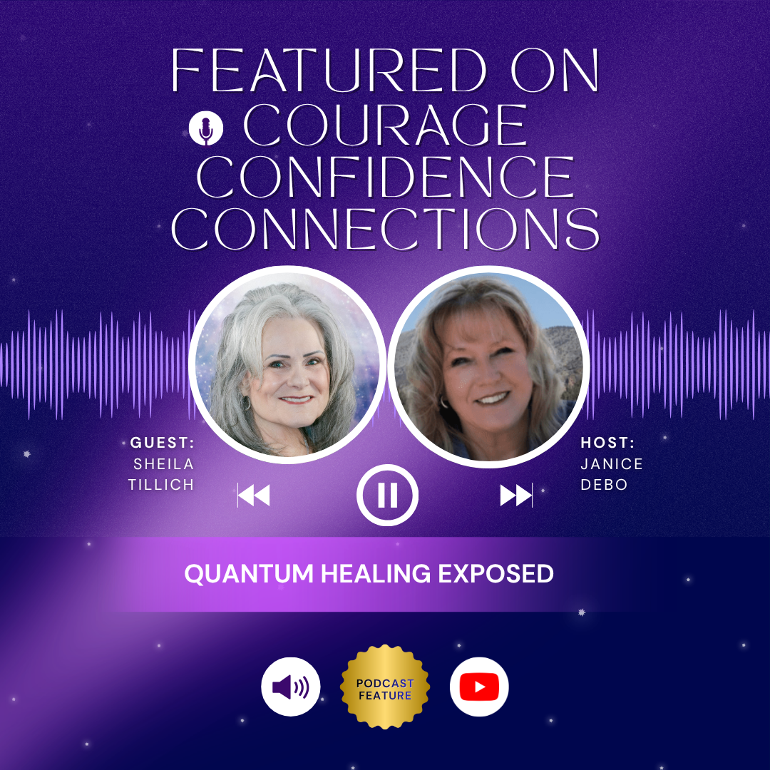Podcast cover art with a purple galaxy background, featuring images of Sheila Tillich and Janice DeBo, with text about quantum healing exposed, and icons for audio, YouTube, and a podcast badge.