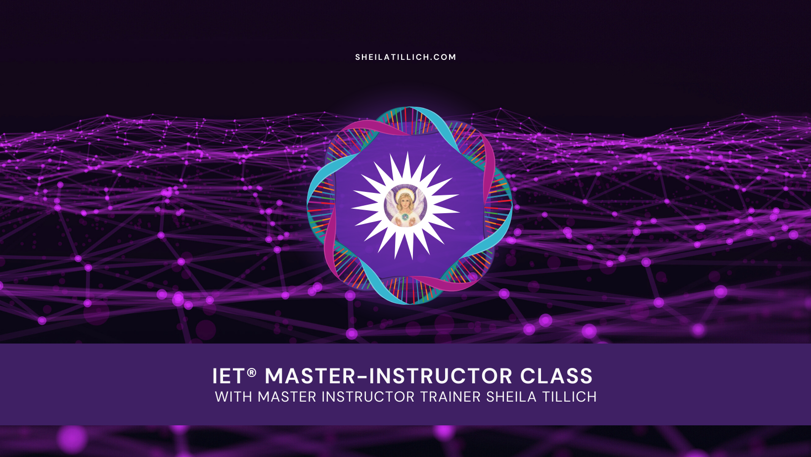 A promotional graphic for an IET Master-Instructor Class featuring Sheila Tillich, with a central icon depicting a woman with a halo surrounded by a colorful glowing frame, set against a background of interconnected purple dots and lines resembling a digital network.