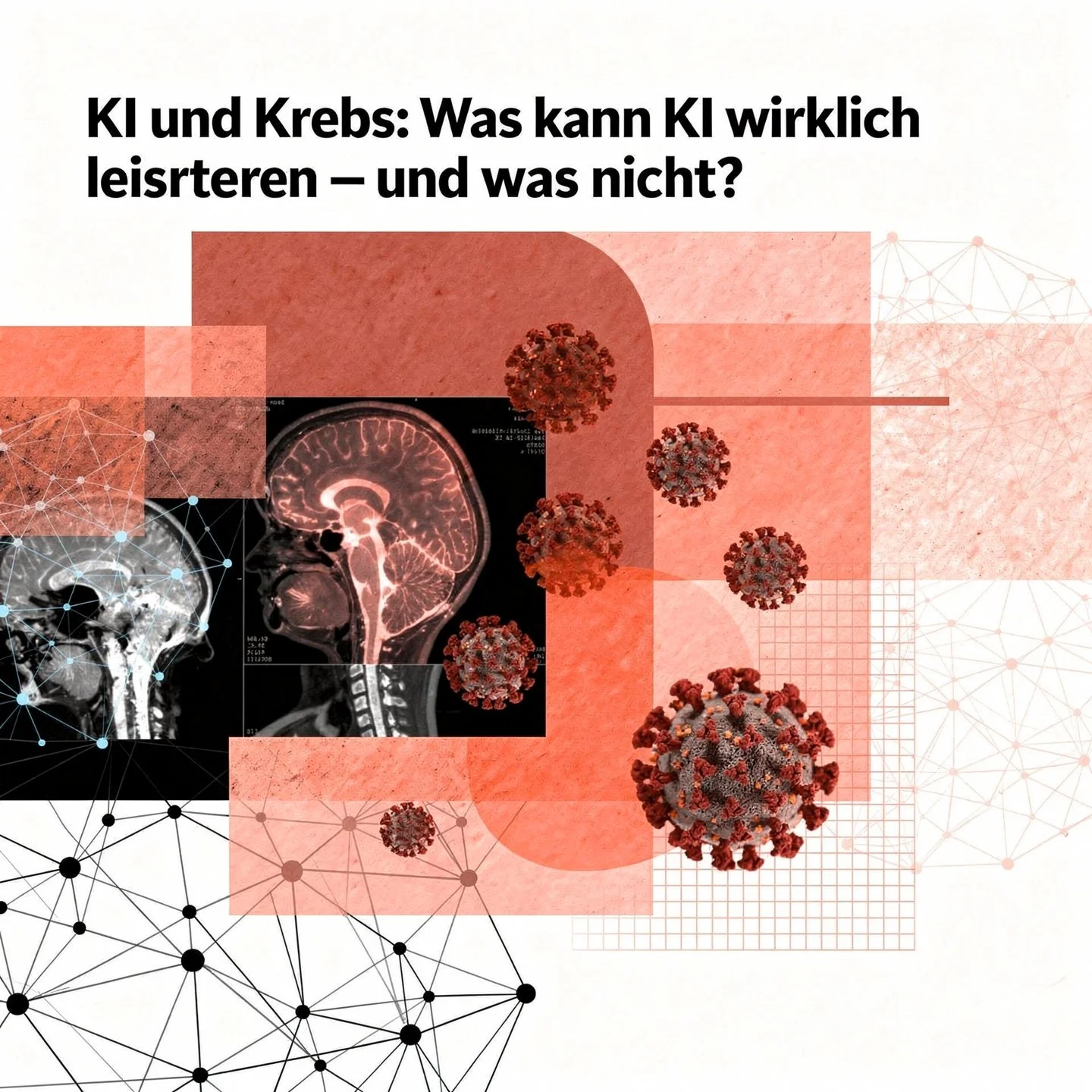 KI und Krebs: Was kann KI wirklich leisten – und was nicht?