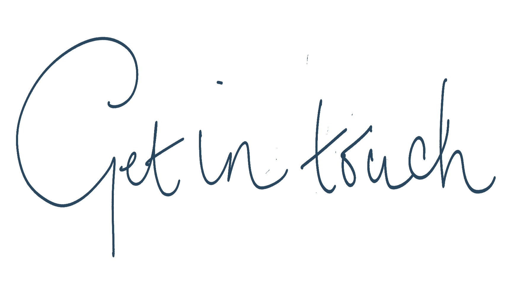 Handwritten text that says "Get in touch" in cursive style with a dark blue ink on a transparent background.