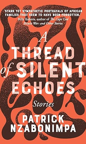 Book cover titled "A Thread of Silent Echoes" by Patrick Nzabonimpa, with an orange background and abstract black and white silhouettes of trees or flamingos.