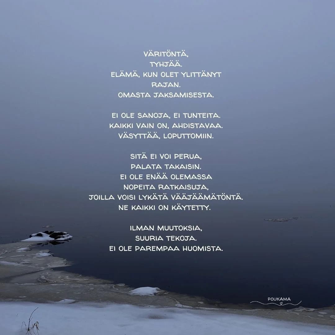 Kun sisin muuttuu värittömäksi