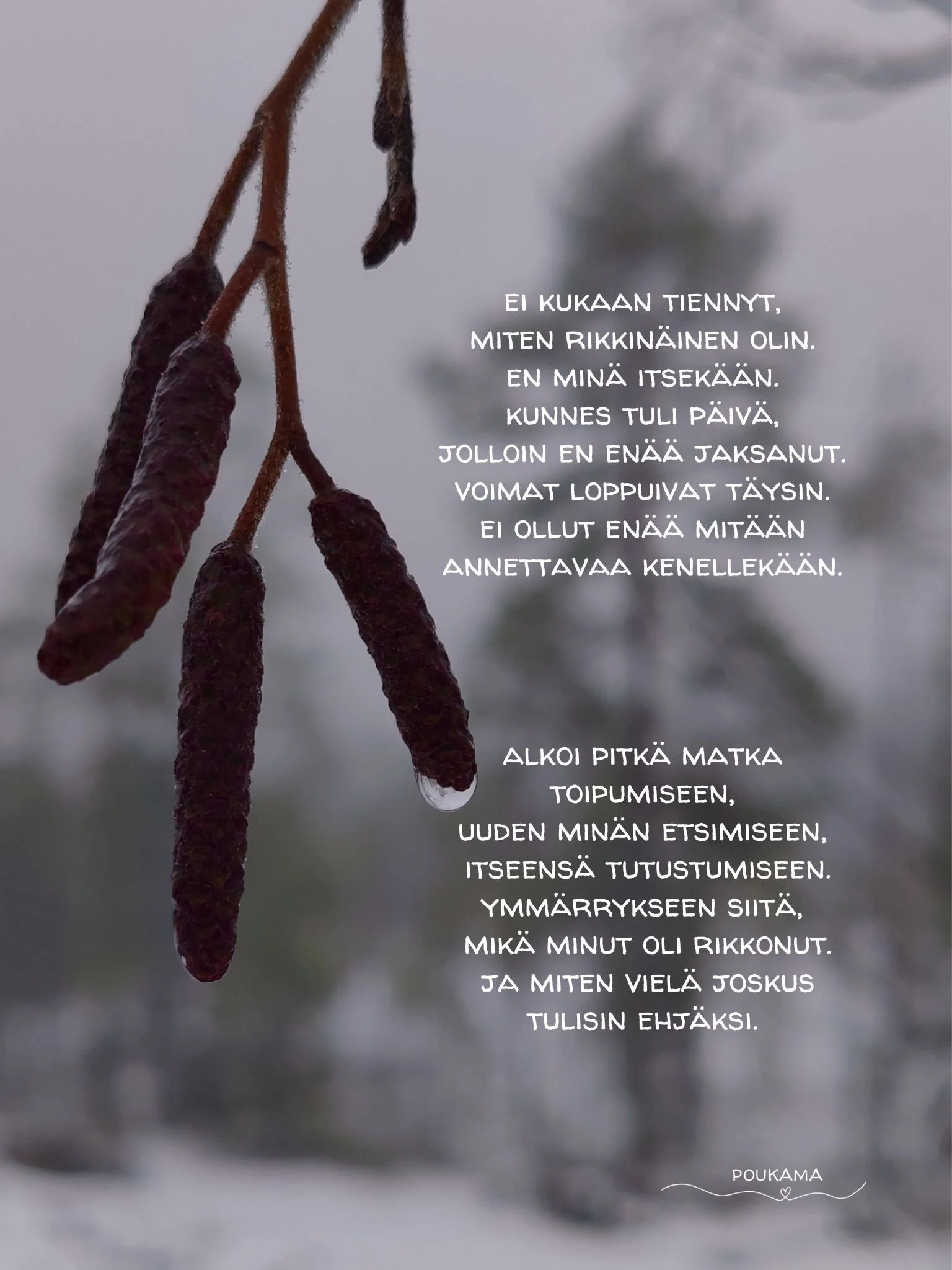 Poukaman runo uupumuksesta.