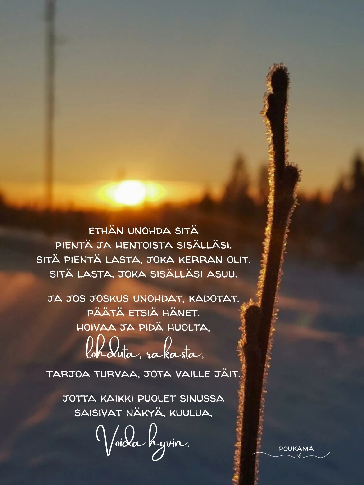 Poukaman runo sisäisen lapsen hoivaamisesta.