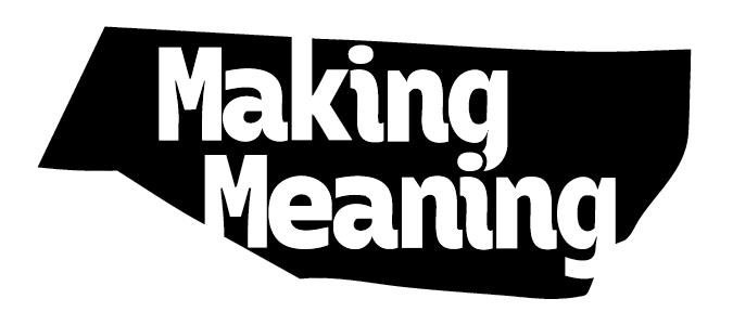 Making Meaning