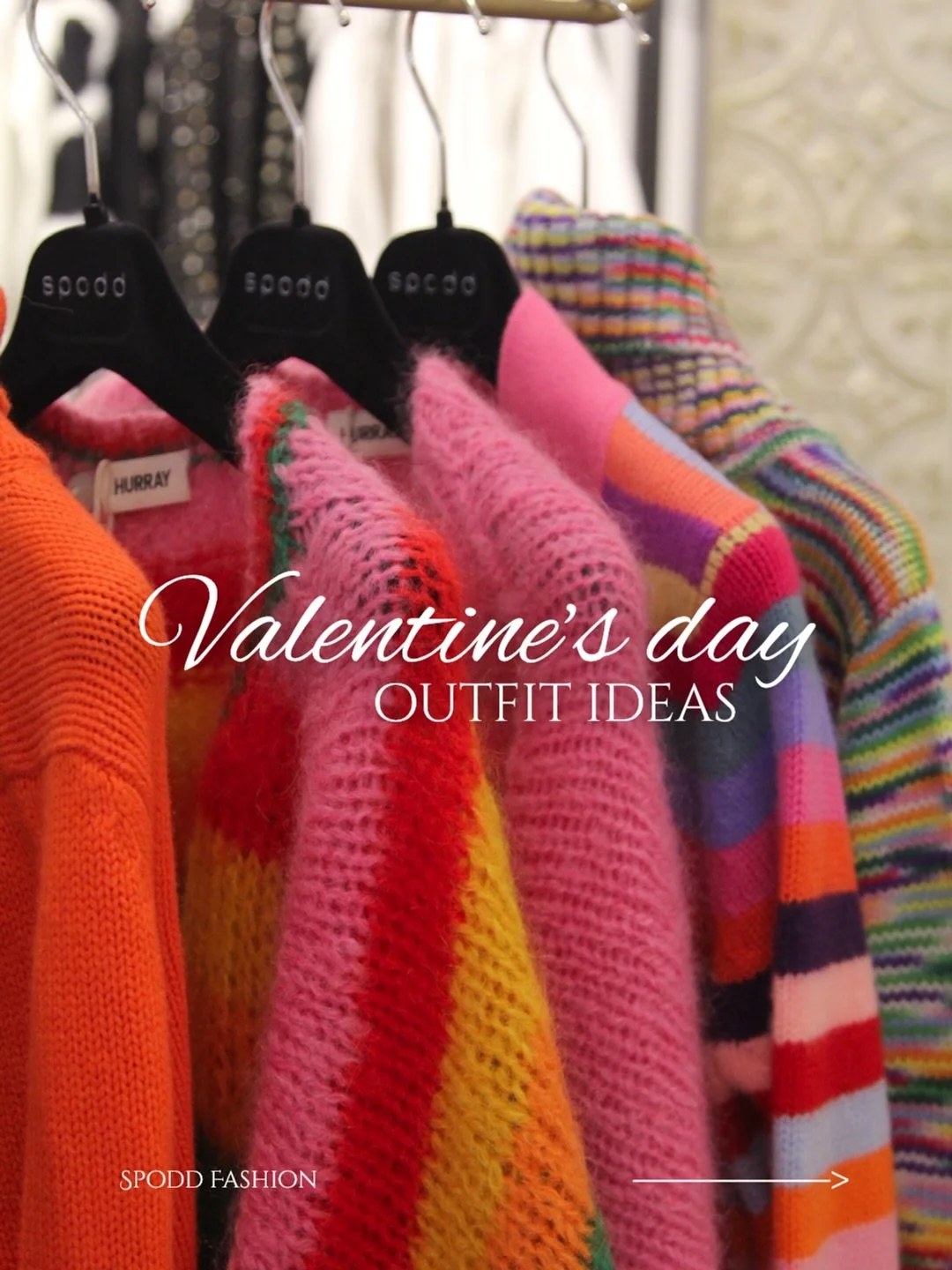 Outfit ideas for Valentine&rsquo;s Day ❤️

Ob Date Night, Girls Night oder Self-Love Day &mdash;
bei SPODD findest du den perfekten Look.

Komm vorbei &amp; lass dich inspirieren ✨