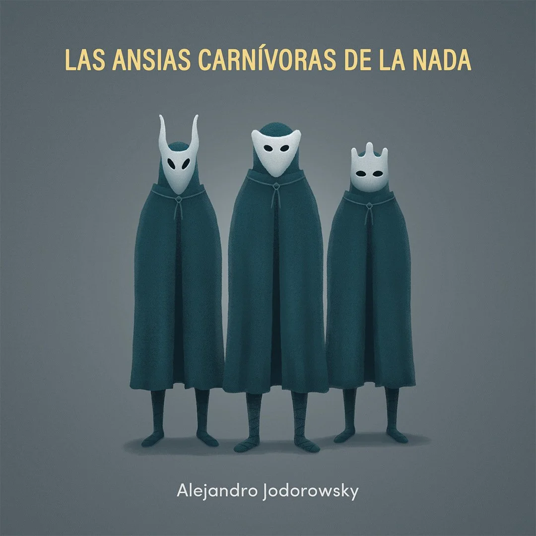 Portada del libro titulado "Las ansias cazadoras de la nada" por Alejandro Jodorowsky, con tres figuras con máscaras y capes oscuros.
