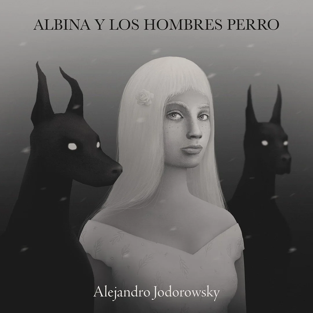 Portada de libro en blanco y negro con una mujer de cabello largo y rubio, con dos perros negros con ojos blancos a su lado. El texto dice: 'Albina y los hombres perro' y abajo el autor Alejandro Jodorowsky.