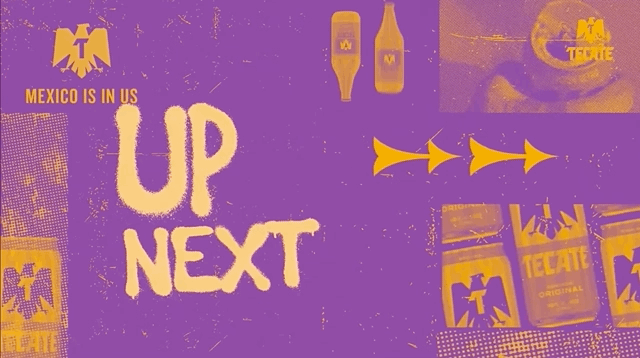 Fondo morado con decenas de botellas de Tectate y el texto en letras grandes blancas que dice 'UP NEXT.' Arriba a la izquierda, hay un logotipo amarillo con un águila y el texto 'México is in us.' Arriba, en el centro, hay dos botellas y una flecha a