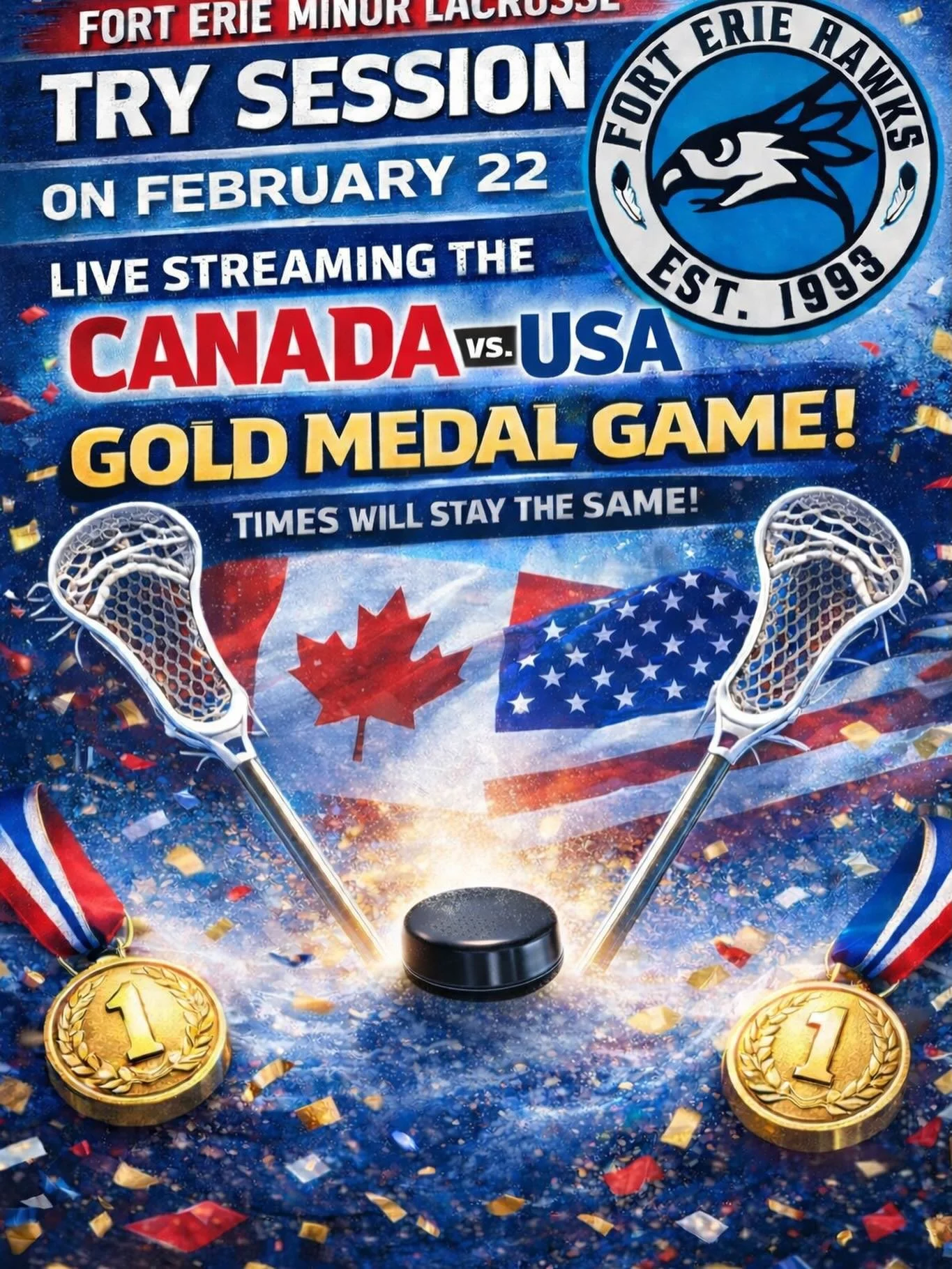 Times will remain the same for our try lacrosse sessions tomorrow. 

Please remember to bring a non perishable food item to help contribute to the Fort Erie Native Friendship Centres food bank. 

GO HAWKS GO
GO CANADA GO