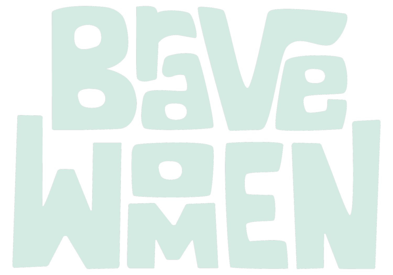 BRAVE WOMEN