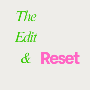 Text says "The Edit & Reset" in green and pink fonts.