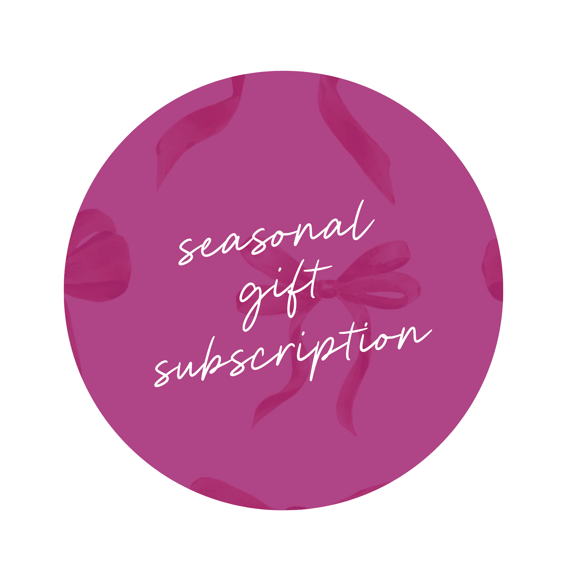Seasonal Gift Subscription