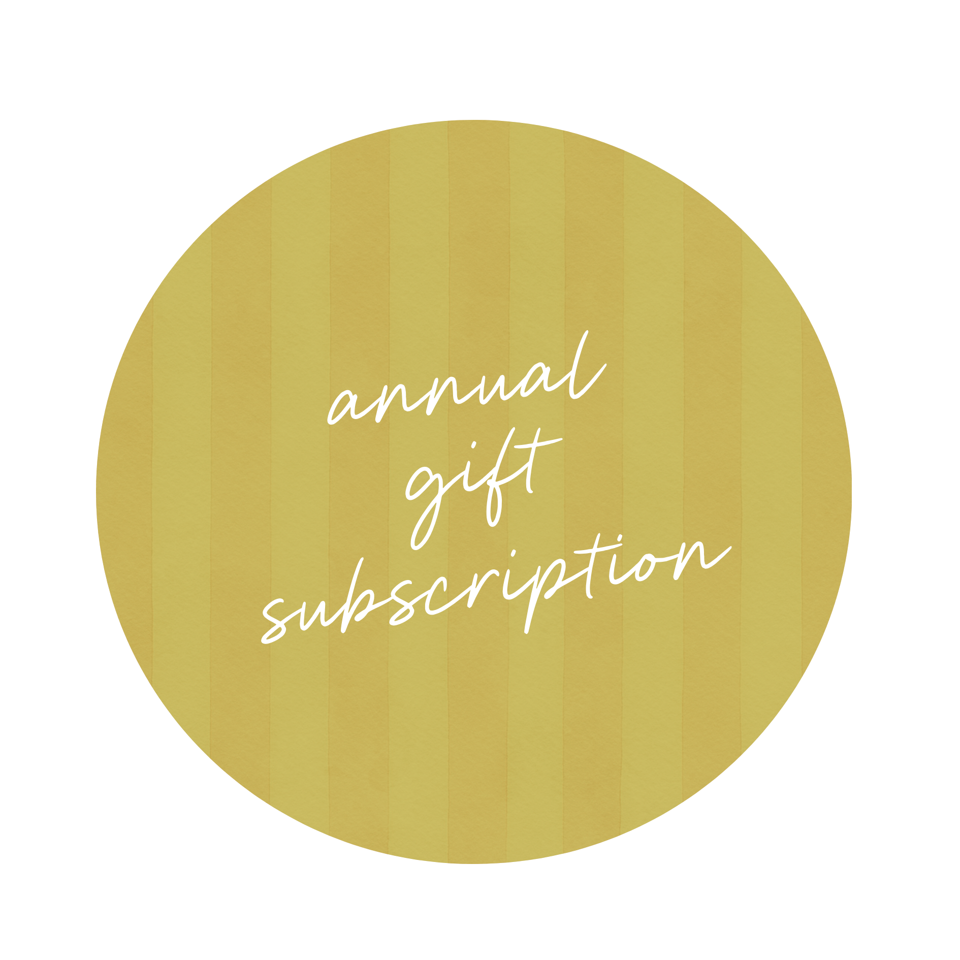 Annual Gift Subscription