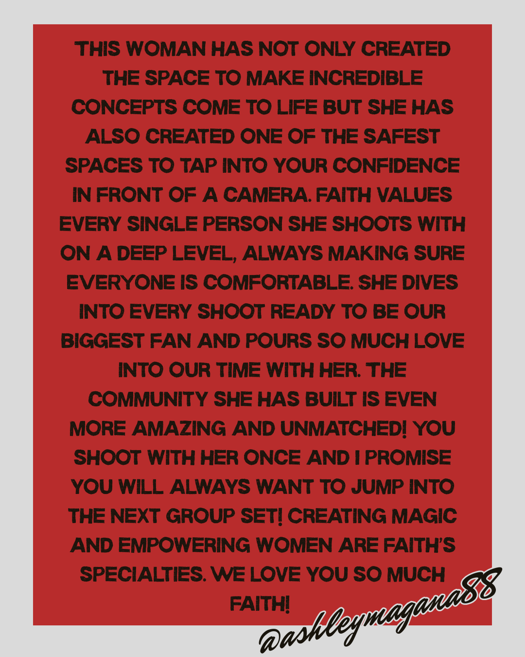 A red square with black bold text celebrating a woman's achievements in creating inspiring spaces and empowering women, with a signature '@ashleymagana88' at the bottom right.
