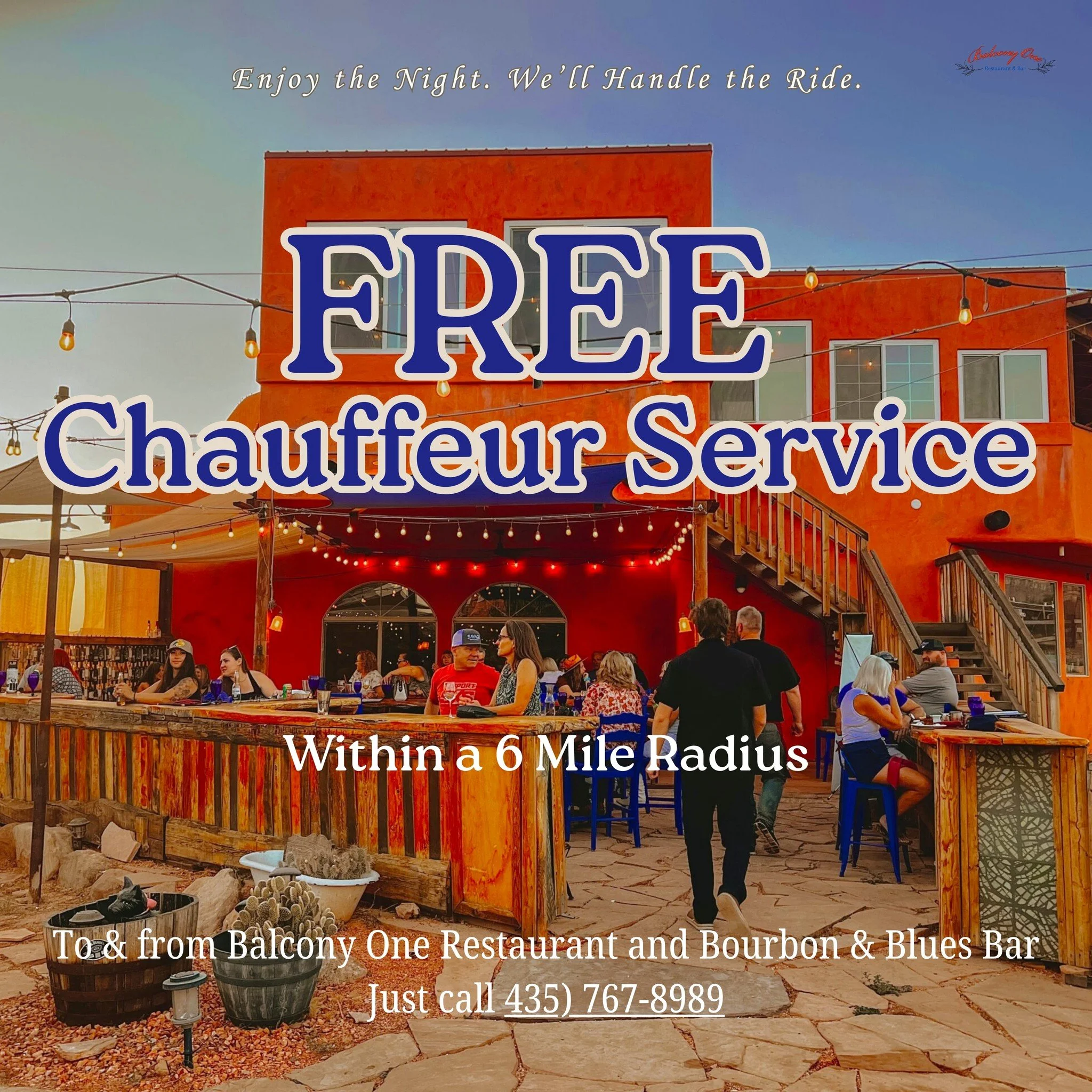 Dinner. Drinks. Live music. No driving required.

Stay in the moment and let us take care of the ride. Our complimentary chauffeur service is available within a 6-mile radius to and from Balcony One, reserved for guests dining with us.

Call to reser