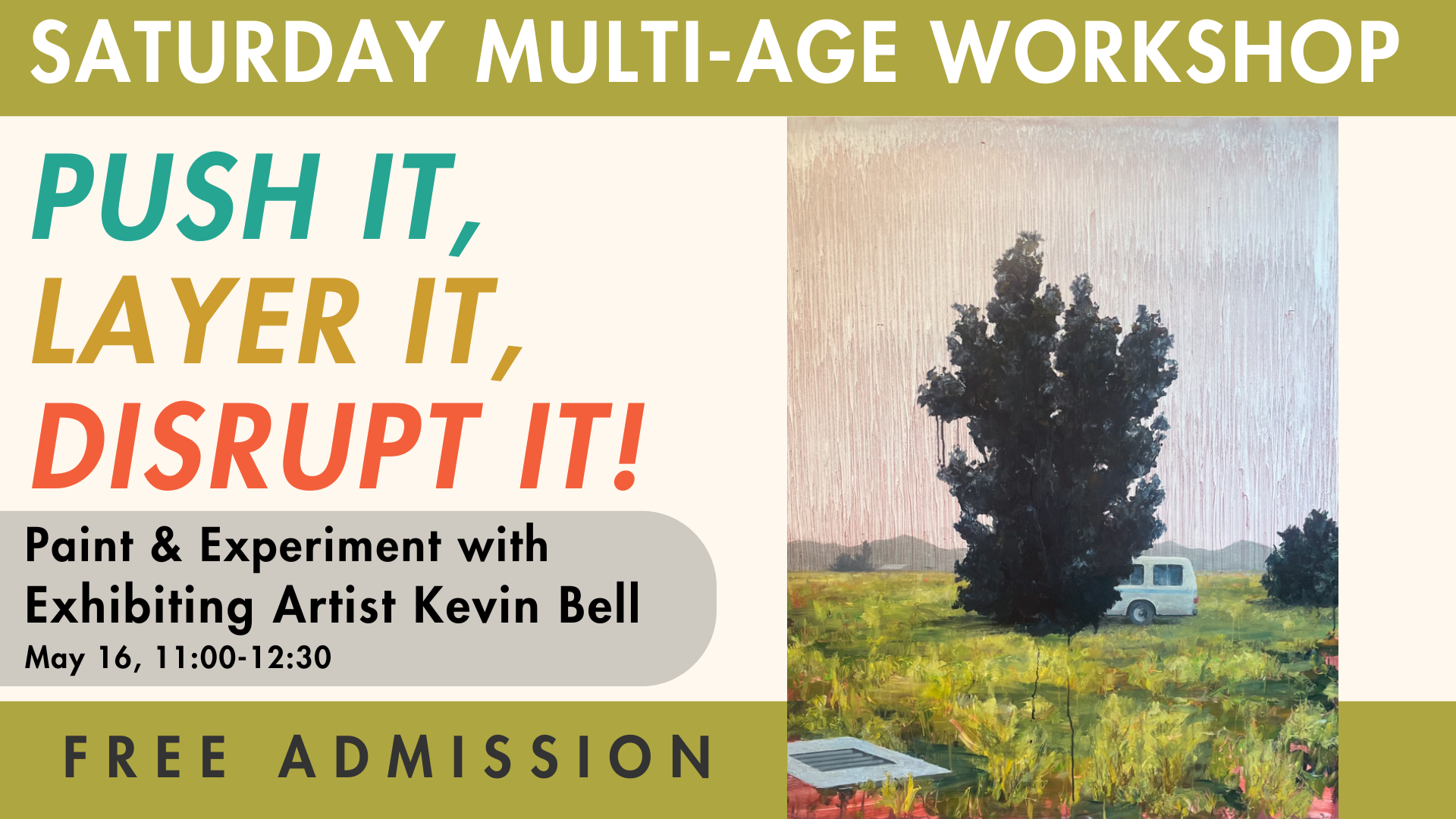 Push it, layer it, disrupt it! Paint &amp; Experiment with exhibiting artist Kevin Bell