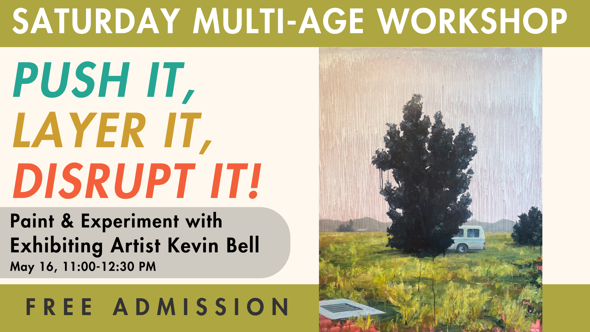 Push it, layer it, disrupt it! Paint &amp; Experiment with exhibiting artist Kevin Bell