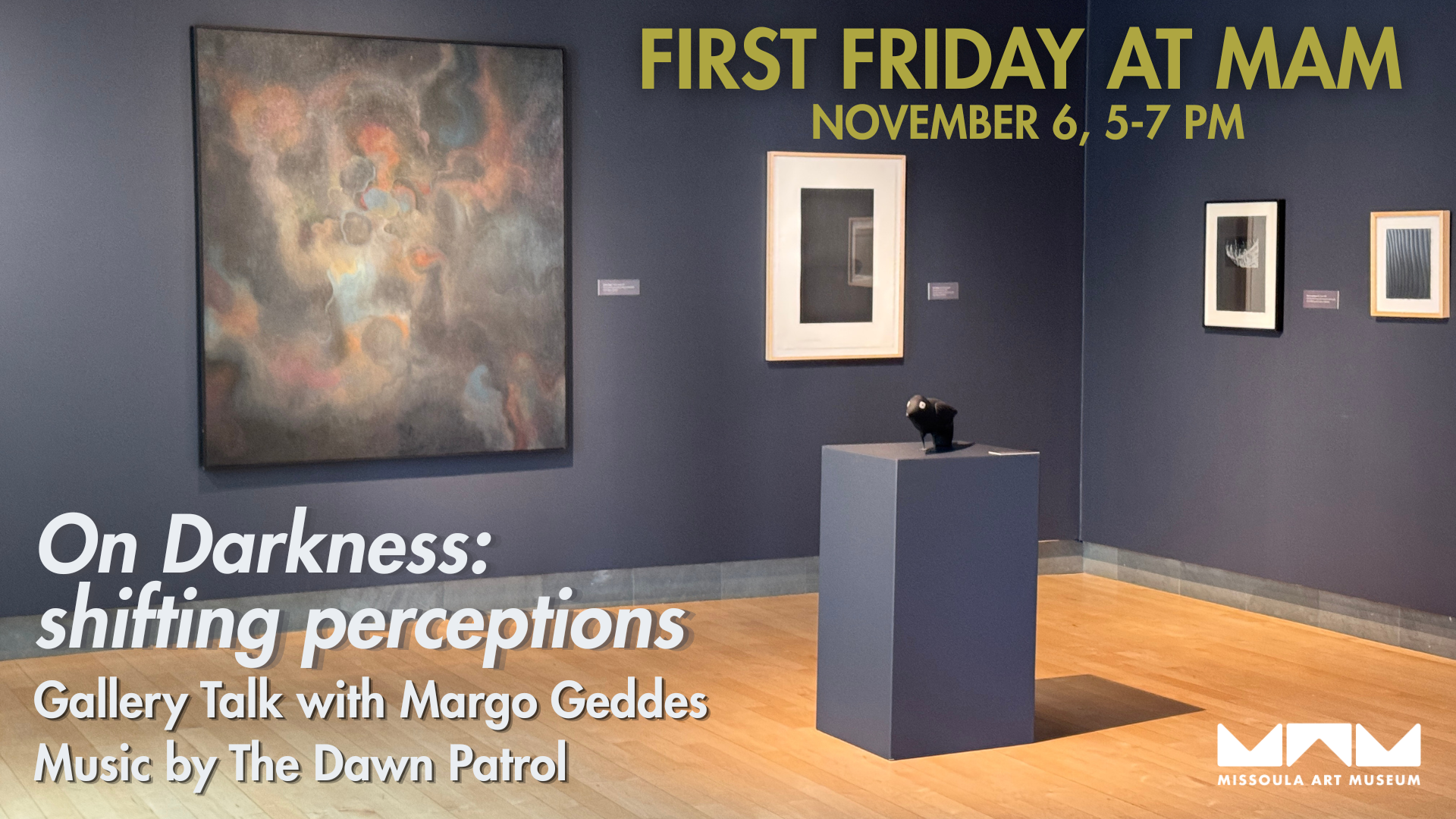 First Friday: On Darkness: shifting perceptions 
