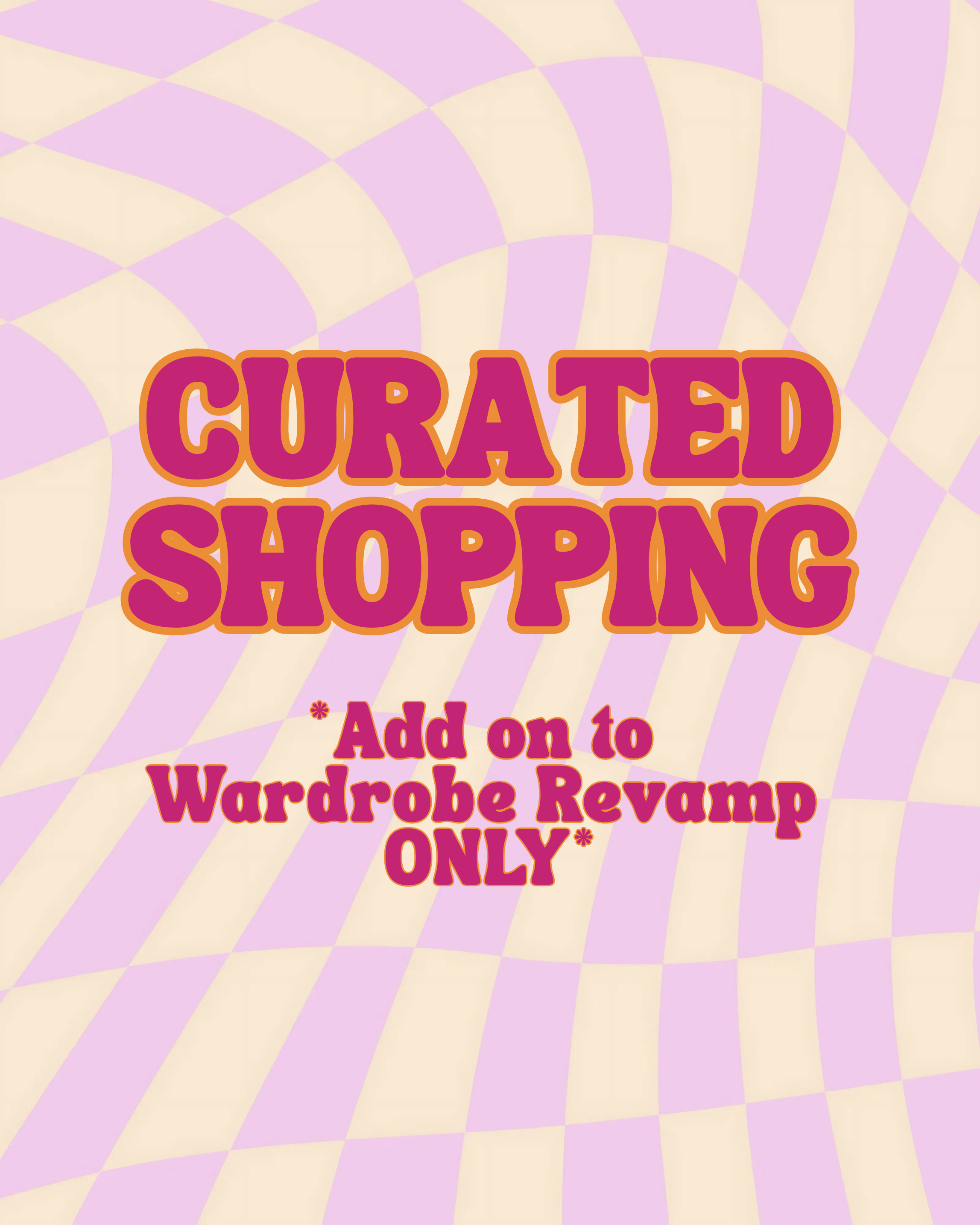 ADD ON Curated Shopping (For Wardrobe Refresh Clients Only)