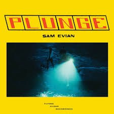 Sam Evian - 'Plunge'