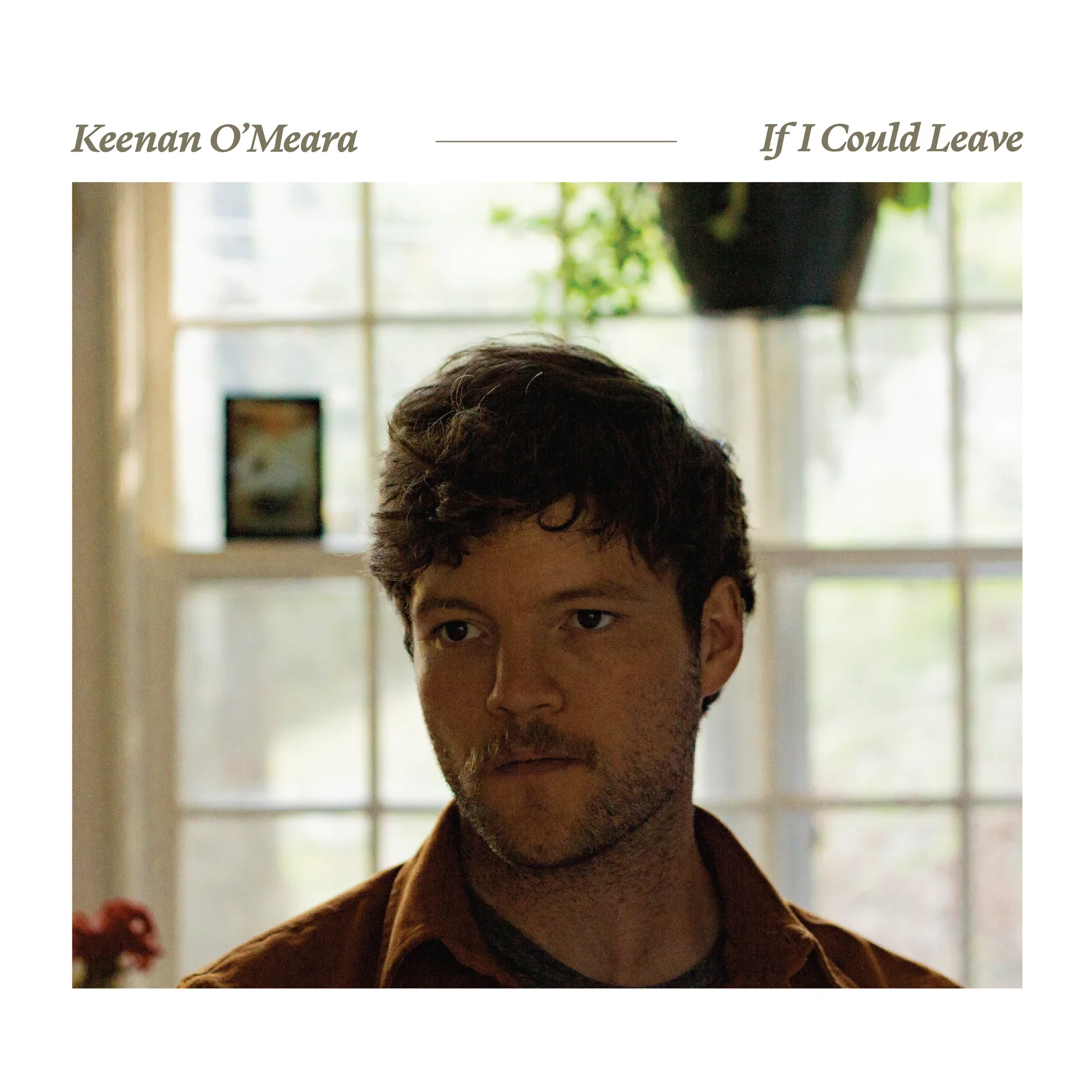 Keenan O'Meara - 'If I Could Leave'