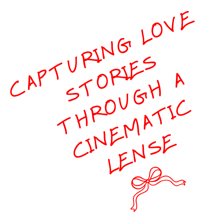 Red text on a black background that reads, 'Capturing love stories through a cinematic lens,' with a red bow illustration below.