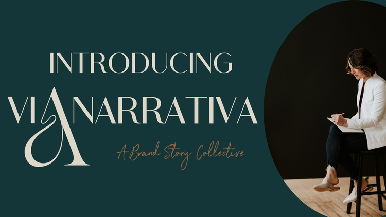 ANNOUNCING: VIANARRATIVA, A BRAND STORYTELLING AGENCY