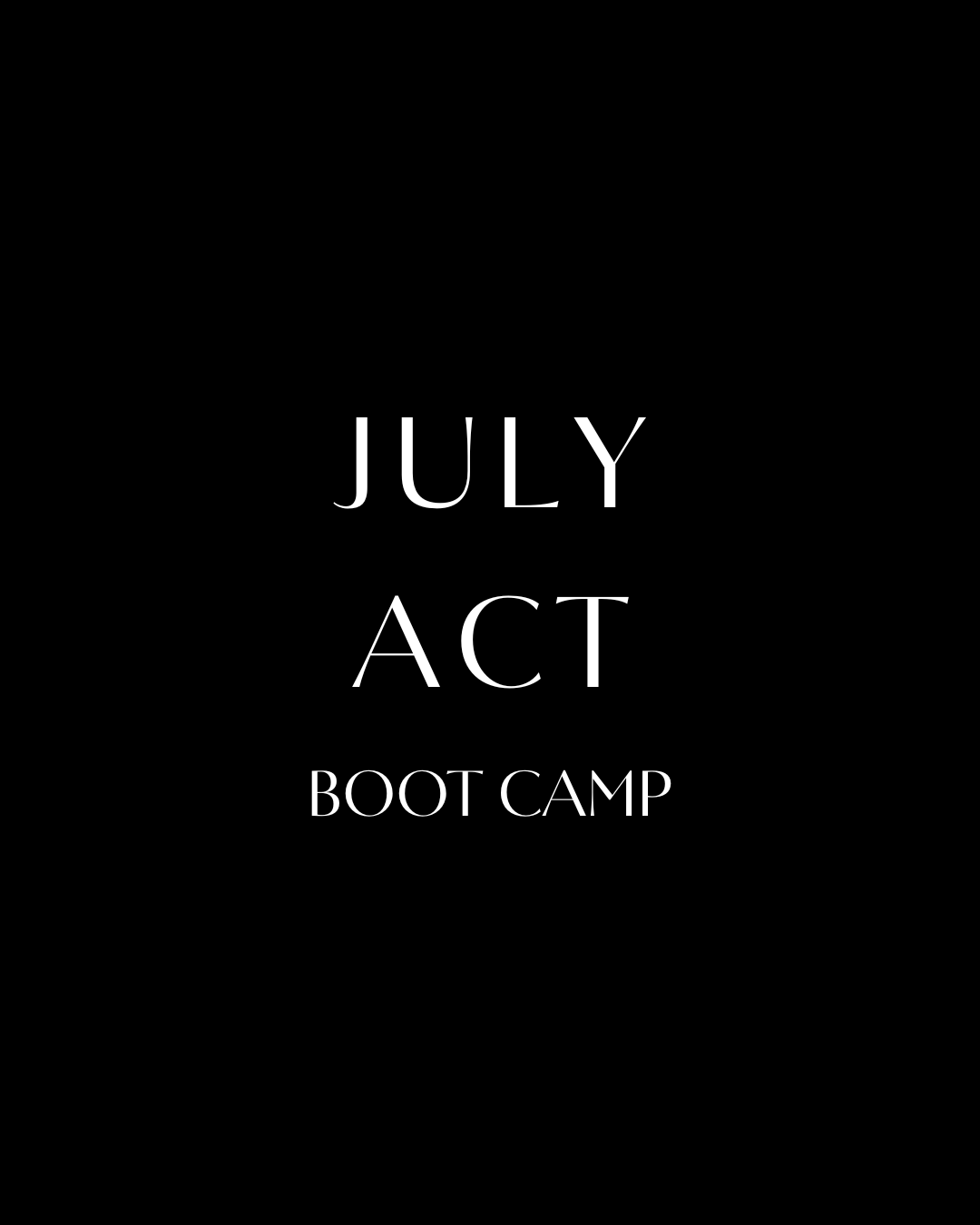 July ACT Boot Camp