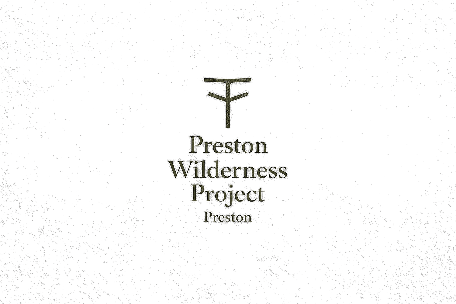 Preston Wilderness  Project