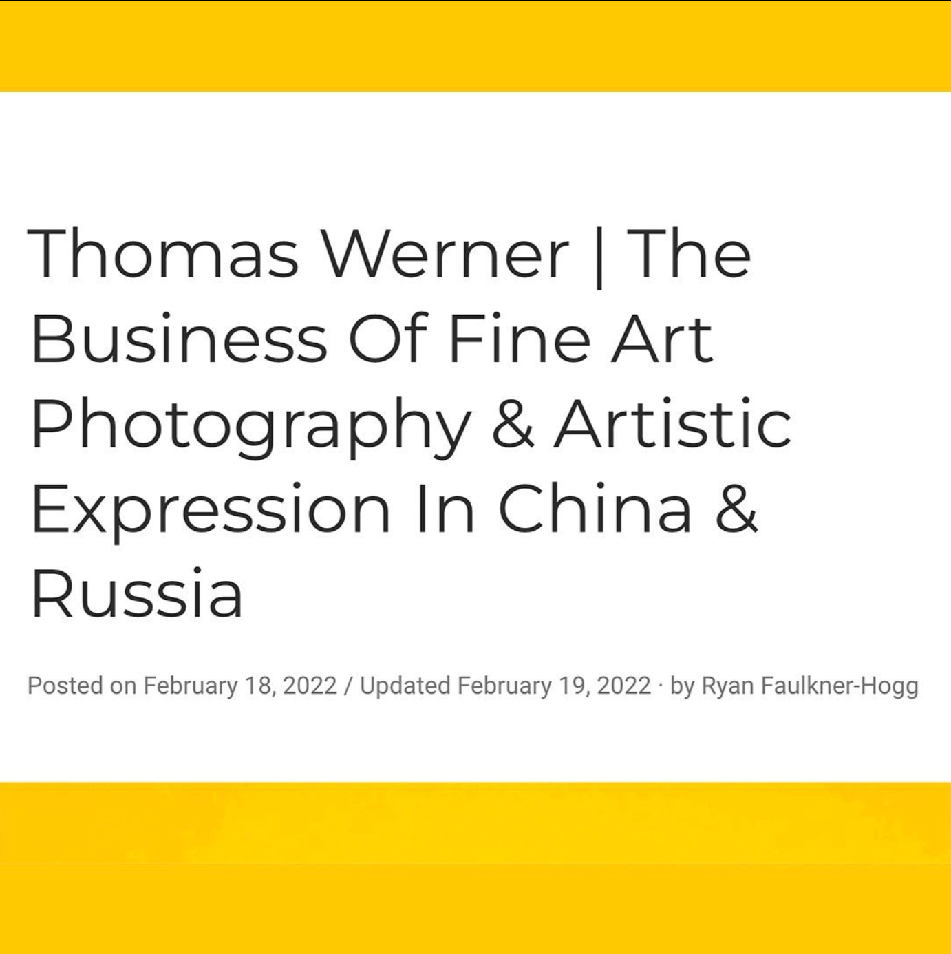Thomas Werner, The Business of Fine Art Photography & Artistic Expression in China & Russia.